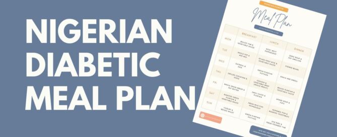 NIGERIAN DIABETIC MEAL PLAN